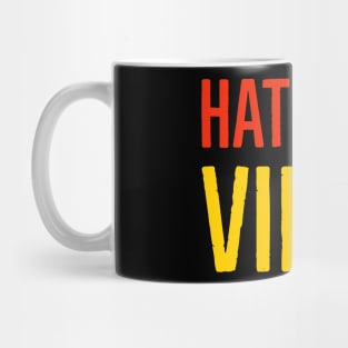 I Am Not A Virus - Hate Is A Virus Mug